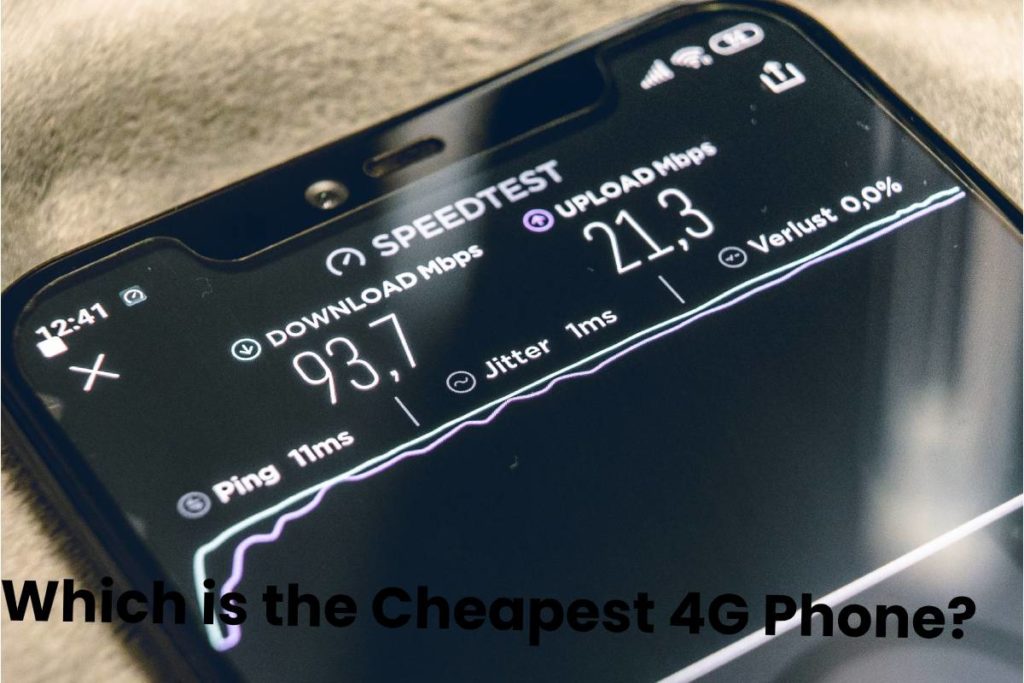 Which is the Cheapest 4G Phone? – About, Suggestions, Offers, and More 