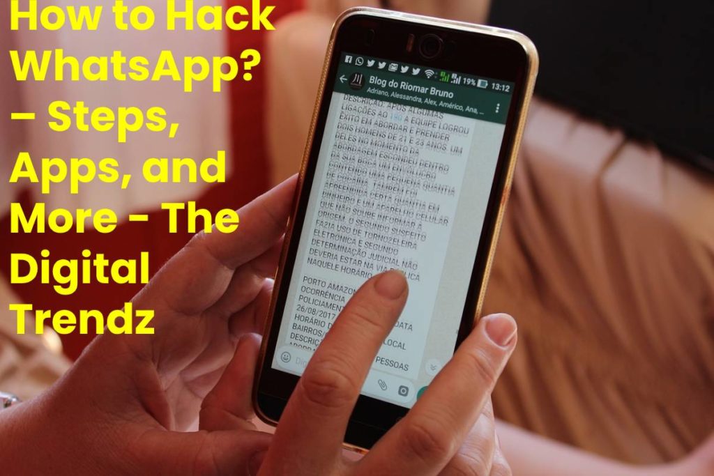 How to Hack WhatsApp? – Steps, Apps, and More