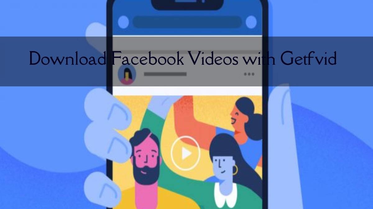 getfvid facebook video downloader getfvid facebook video downloader