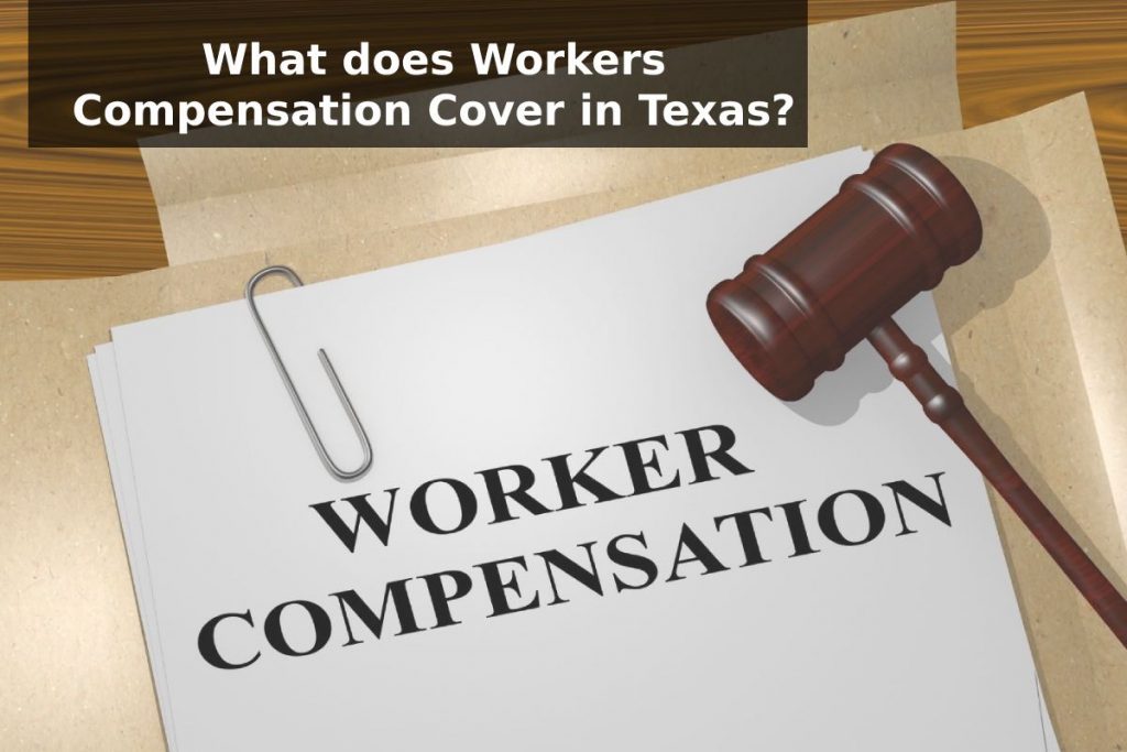 What does Workers Compensation Cover in Texas?