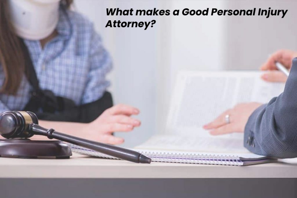 What makes a Good Personal Injury Attorney?