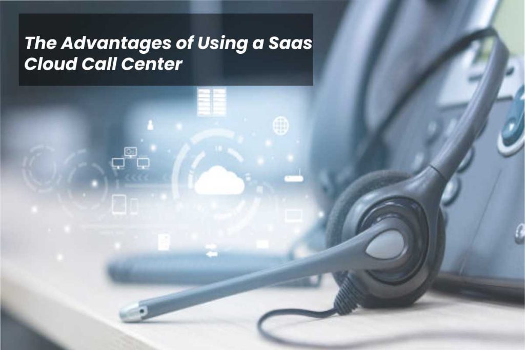 Saas Cloud Call Center
