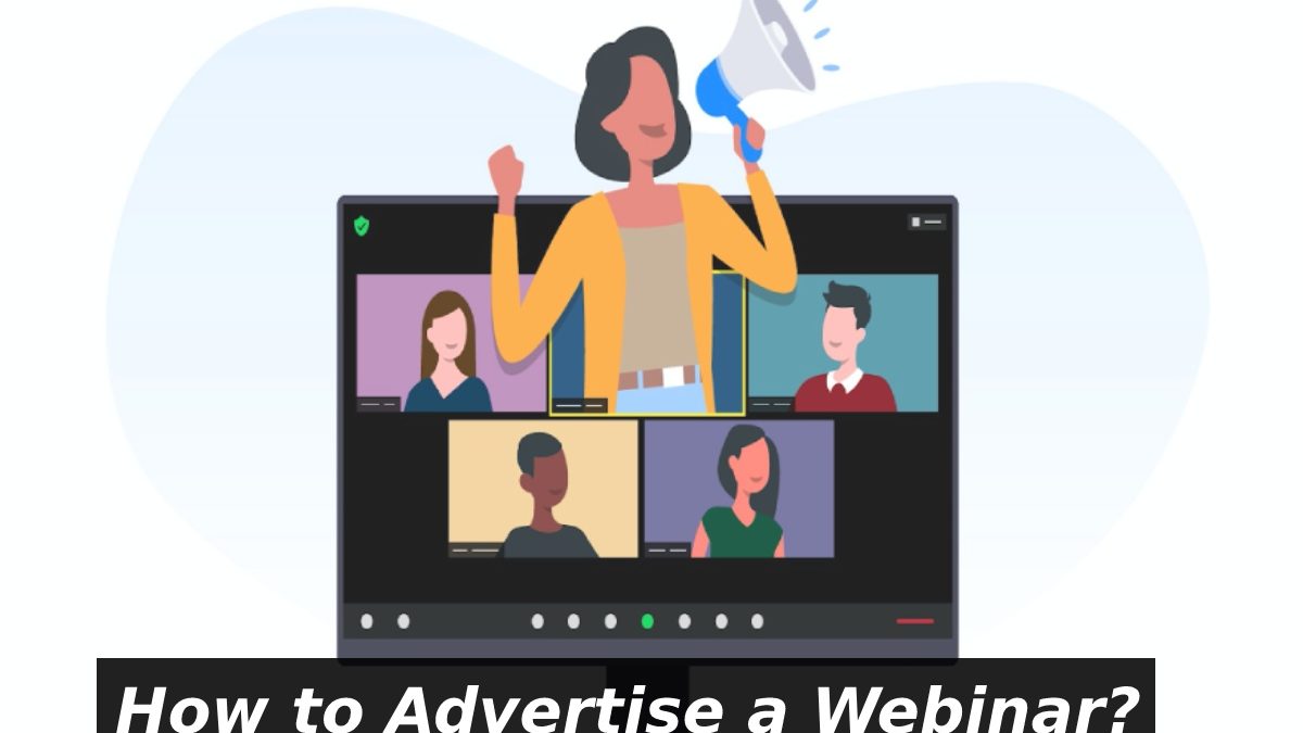 How to Advertise a Webinar?