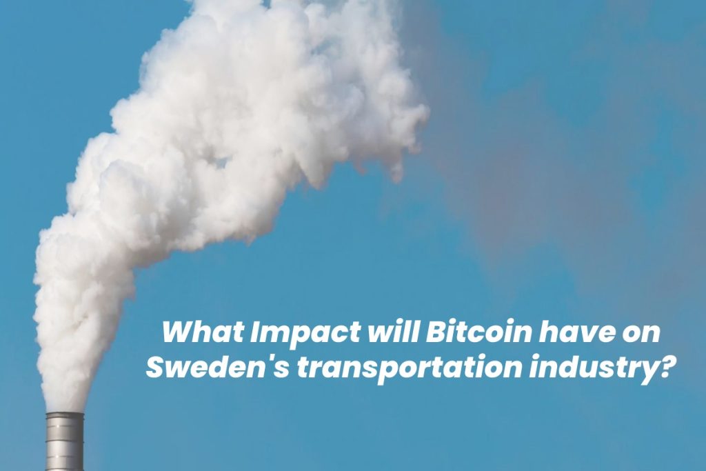 What Impact will Bitcoin have on Sweden's transportation industry?