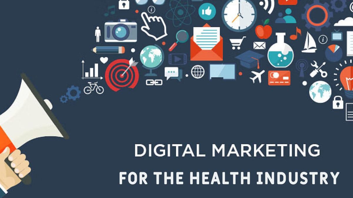 Digital Marketing for the Health Industry – The Best Strategy for Healthcare Professionals