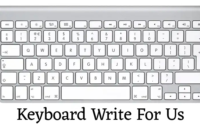 keyboard Write For Us