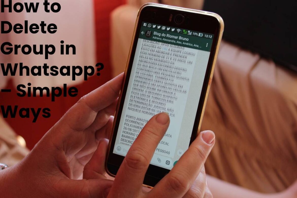 How to Delete Group in Whatsapp? – Simple Ways